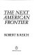 The next American frontier /