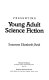 Presenting young adult science fiction /