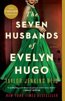 The seven husbands of Evelyn Hugo : a novel /