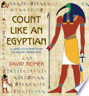 Count like an Egyptian : a hands-on introduction to ancient mathematics /