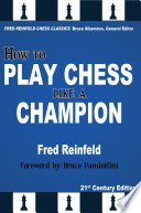 How to play chess like a champion /