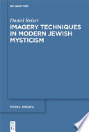 Imagery Techniques in Modern Jewish Mysticism /