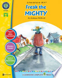 A literature kit for freak the mighty by Rodman Philbrick /