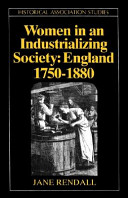 Women in an industrializing society : England, 1750-1880 / Jane Rendall.