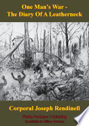 One man's war : the diary of a leatherneck /