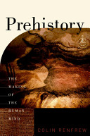 Prehistory : the making of the human mind /