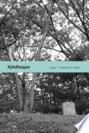 Xylotheque : essays / Yelizaveta P. Renfro.