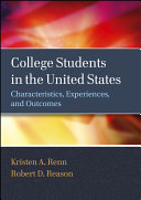 College students in the United States characteristics, experiences, and outcomes /