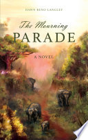 The mourning parade /