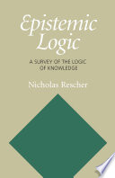 Epistemic logic : a survey of the logic of knowledge /