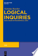 Logical inquiries : basic issues in philosophical logic /