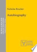 Autobiography / Nicholas Rescher.