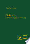 Dialectics : a classical approach to inquiry /