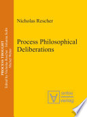 Process philosophical deliberations