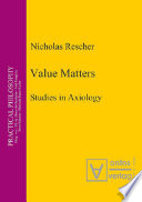 Value Matters : Studies in Axiology.