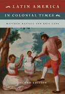 Latin America in colonial times / Matthew Restall, Kris Lane.