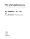The chemical economy ; a guide to the technology and economics of the chemical industry /