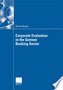 Corporate evaluation in the German banking sector / Svend Reuse.