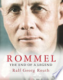 Rommel : the end of a legend /