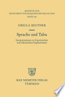Sprache und Tabu : Interpretationen zu französischen und italianischen Euphemismen / Ursula Reutner.