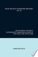 Registering iterest : waterfront labour relations in New Zealand, 1953 to 2000 /