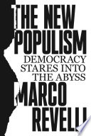 The new populism : democracy stares into the abyss / Marco Revelli ; translated by David Broder.