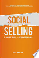 Social Selling : el arte de vender en entornos sociales /
