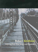 Robert Smithson : learning from New Jersey and elsewhere /