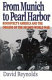 From Munich to Pearl Harbor : Roosevelt's America and the origins of the Second World War / David Reynolds.