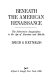 Beneath the American Renaissance : the subversive imagination in the age of Emerson and Melville / David S. Reynolds.