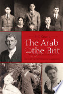 The Arab and the Brit : the last of the welcome immigrants / Bill Rezak.