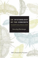 An epistemology of the concrete : twentieth-century histories of life /