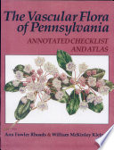 The vascular flora of Pennsylvania : annotated checklist and atlas /