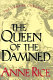 The queen of the damned /