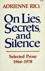 On lies, secrets, and silence : selected prose, 1966-1978 / Adrienne Rich.