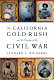 The California Gold Rush and the coming of the Civil War / Leonard L. Richards.