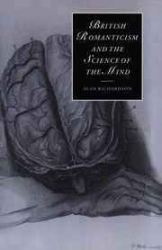 British Romanticism and the science of the mind / Alan Richardson.