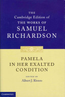 Pamela in her exalted condition / Samuel Richardson ; edited by Albert J. Rivero.