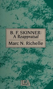 B.F. Skinner : a reappraisal /