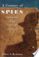 A century of spies : intelligence in the twentieth century /