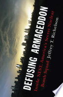 Defusing Armageddon : inside NEST, America's secret nuclear bomb squad /