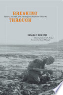 Breaking through : essays, journals, and travelogues of Edward F. Ricketts / edited by Katharine A. Rodger ; foreword by Susan F. Beegel.