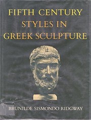 Fifth century styles in Greek sculpture /
