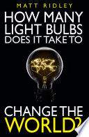 How many light bulbs does it take to change the world? /