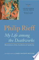 My life among the deathworks : illustrations of the aesthetics of authority /