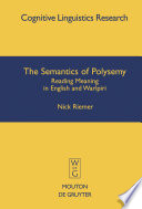 The semantics of polysemy : reading meaning in English and Warlpiri / by Nick Riemer.