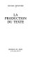 La production du texte /