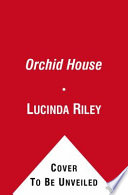 The orchid house : a novel /