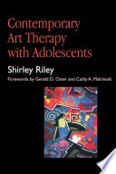 Contemporary art therapy with adolescents /