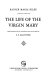 The life of the Virgin Mary /